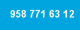 958 771 63 12 958 771 63 12